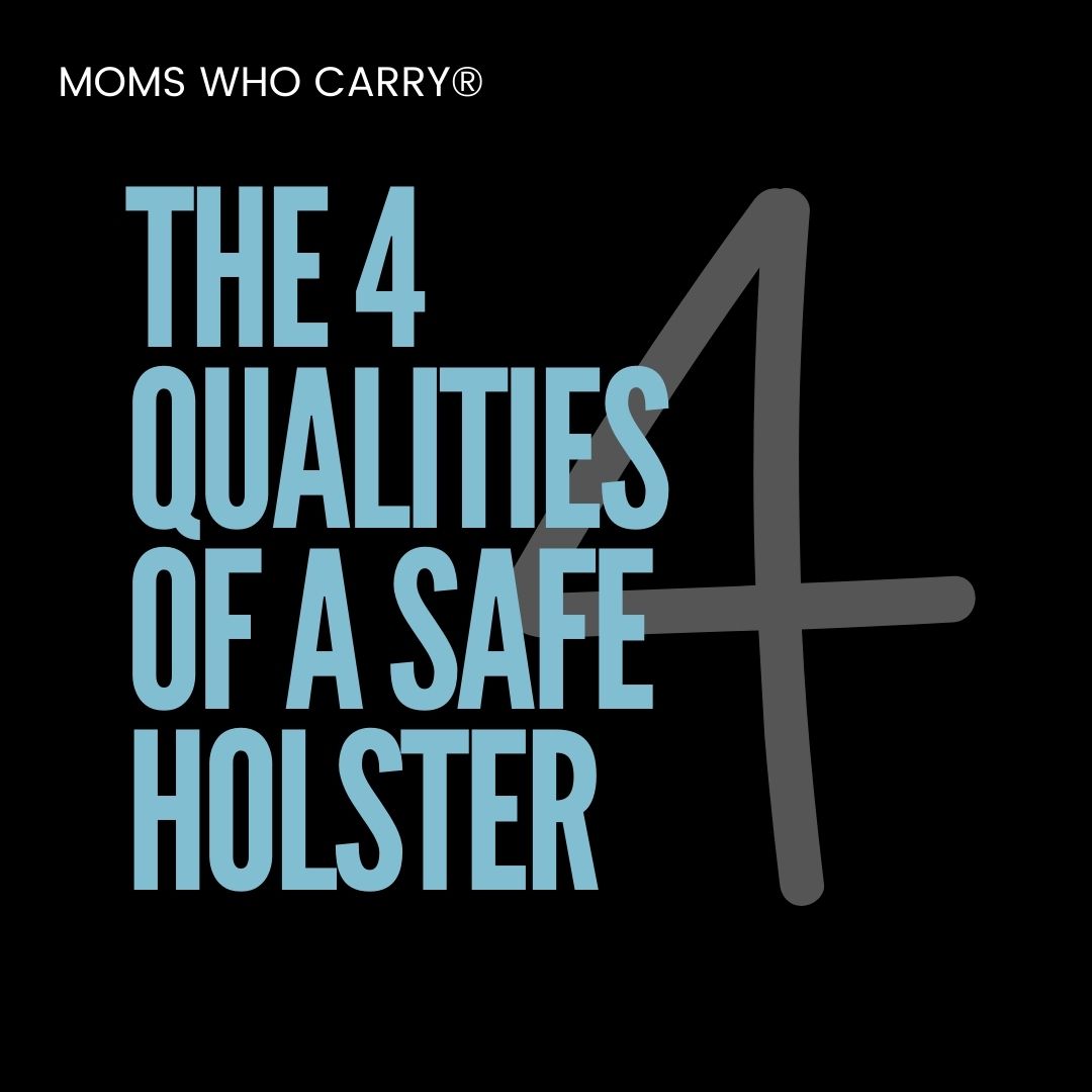 The 4 Qualities of a Safe Holster