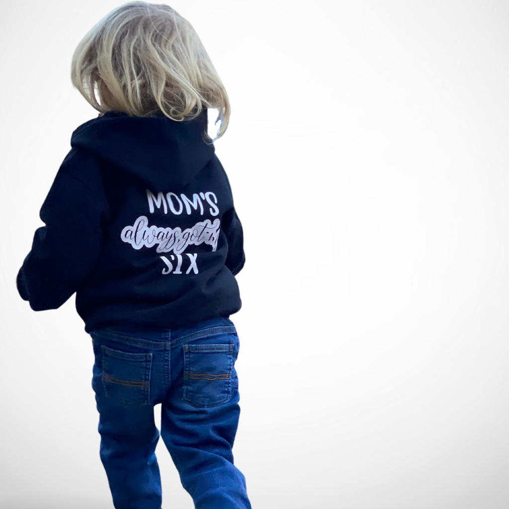 Mom's Always Got My Six Toddler & Youth Hoodie