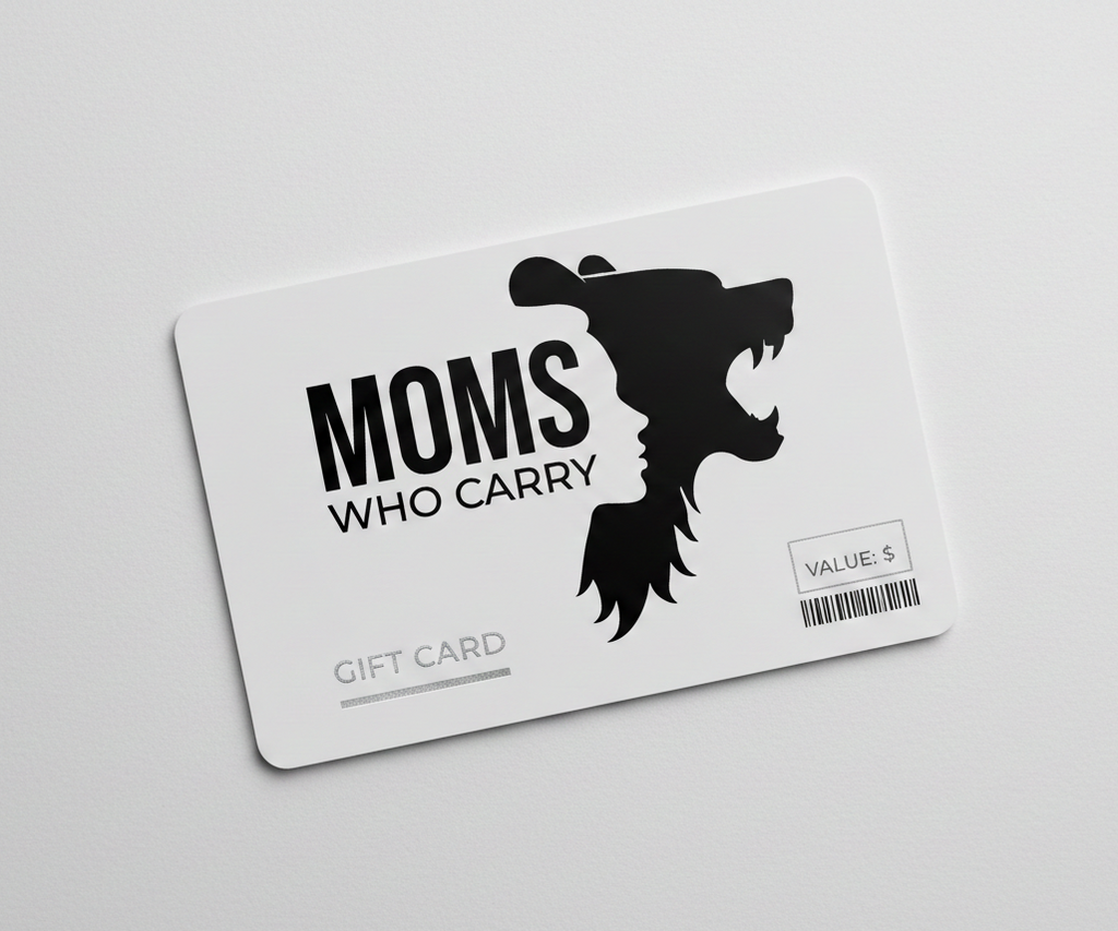 Moms Who Carry® Gift Card